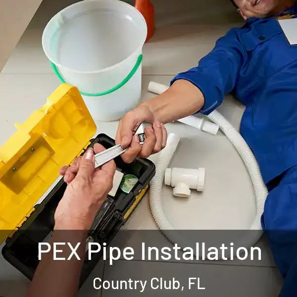  PEX Pipe Installation Country Club, FL
